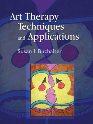 cover image of Art Therapy Techniques and Applications